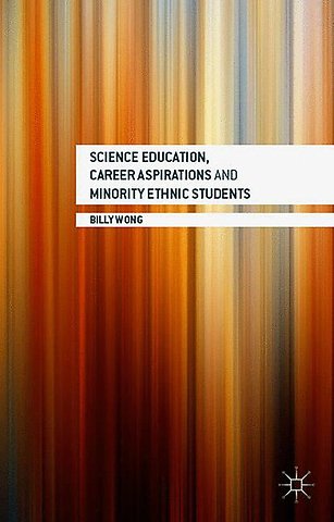Science Education, Career Aspirations and Minority Ethnic Students