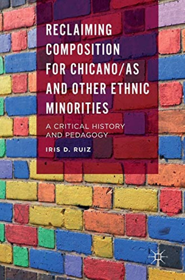 Reclaiming Composition for Chicano/as and Other Ethnic Minorities