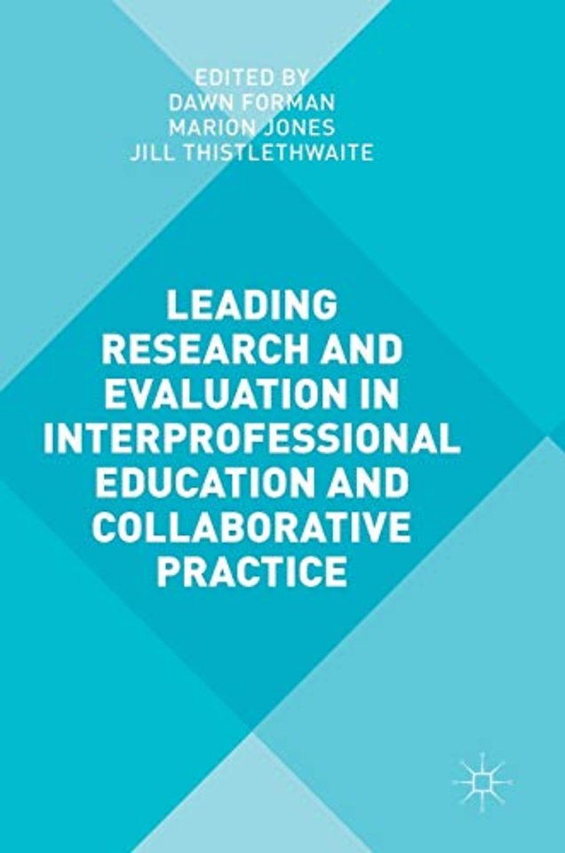 Leading Research and Evaluation in Interprofessional Education and Collaborative Practice