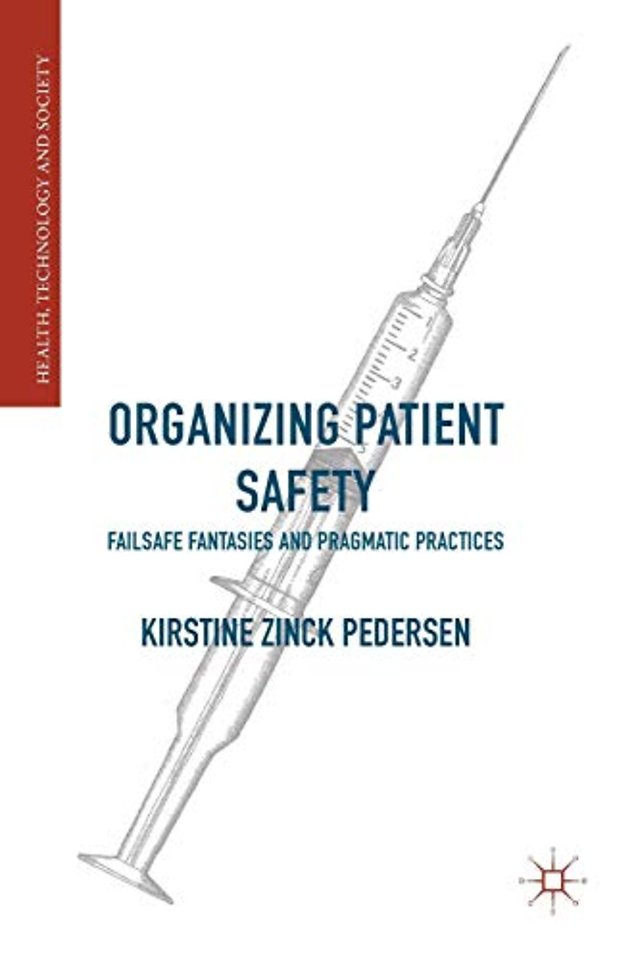 Organizing Patient Safety