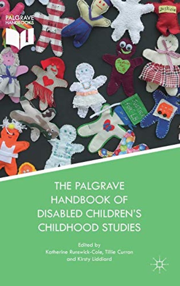 The Palgrave Handbook of Disabled Children’s Childhood Studies