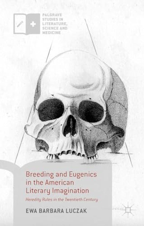 Breeding and Eugenics in the American Literary Imagination