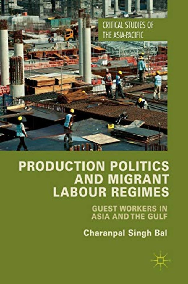 Production Politics and Migrant Labour Regimes