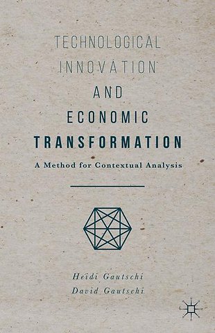 Technological Innovation and Economic Transformation