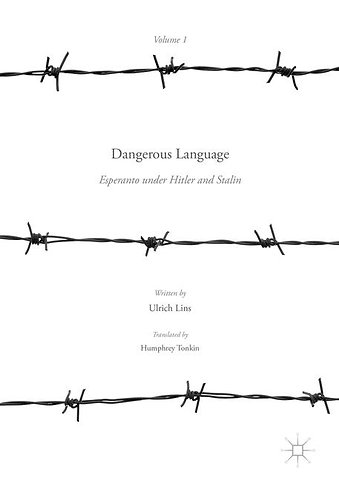Dangerous Language — Esperanto under Hitler and Stalin