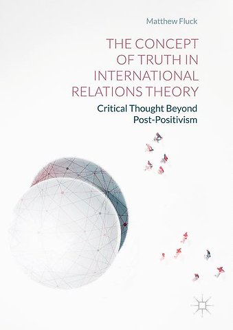 The Concept of Truth in International Relations Theory