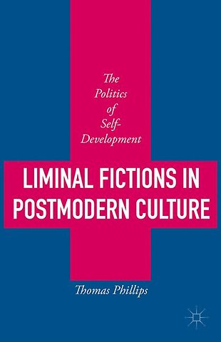 Liminal Fictions in Postmodern Culture