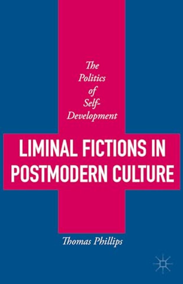 Liminal Fictions in Postmodern Culture