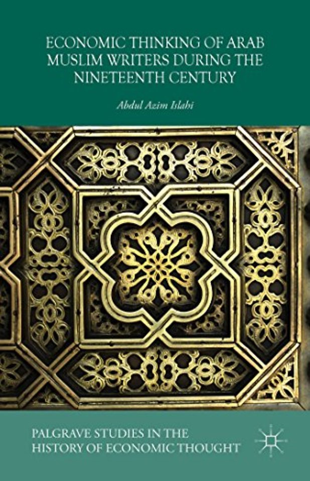 Economic Thinking of Arab Muslim Writers During the Nineteenth Century
