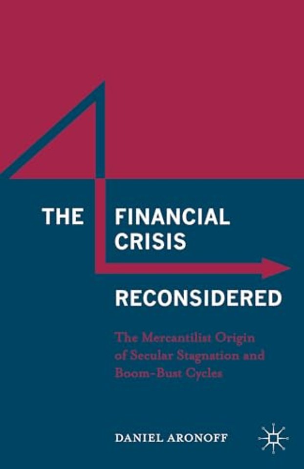 The Financial Crisis Reconsidered