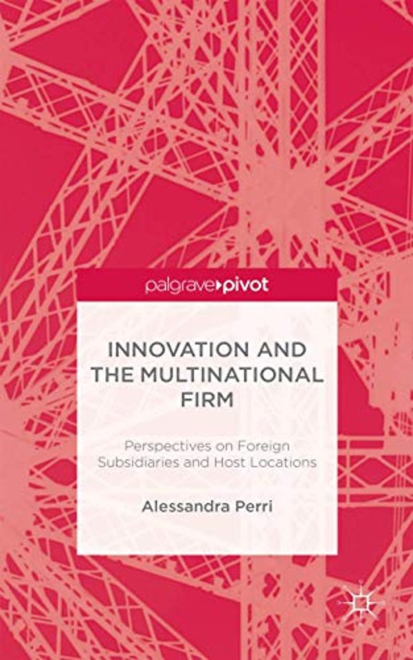 Innovation and the Multinational Firm