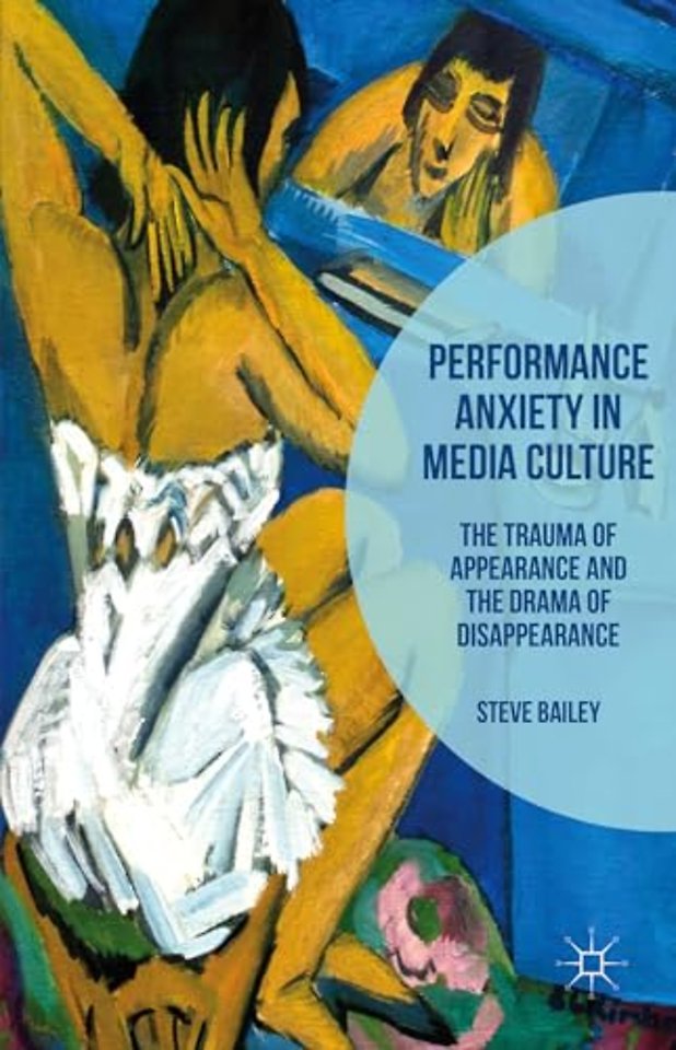 Performance Anxiety in Media Culture