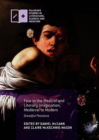 Fear in the Medical and Literary Imagination, Medieval to Modern