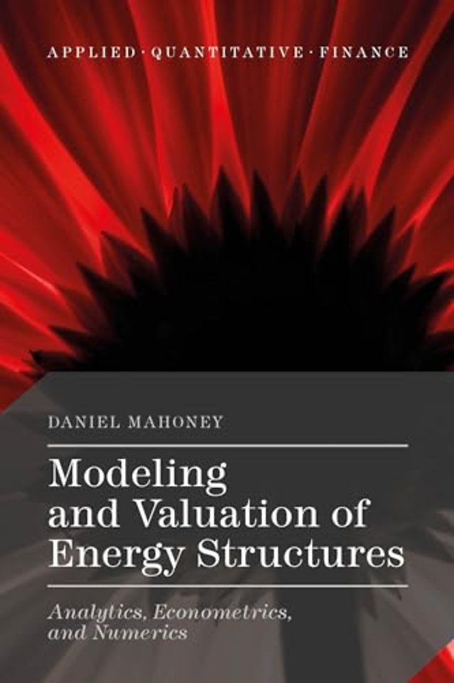 Modeling and Valuation of Energy Structures