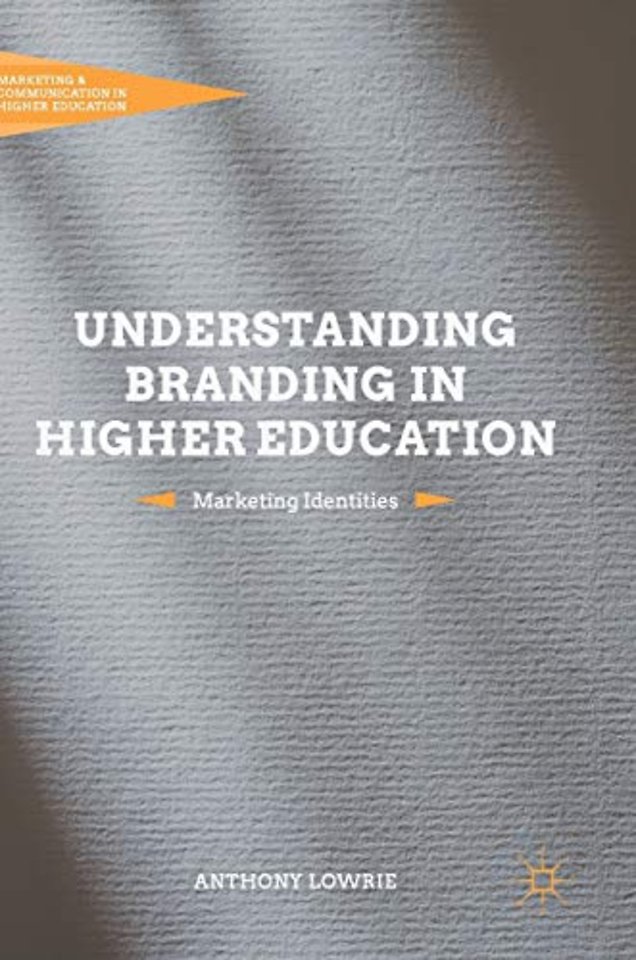 Understanding Branding in Higher Education