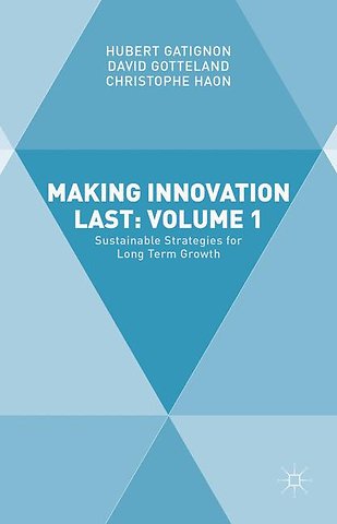 Making Innovation Last: Volume 1