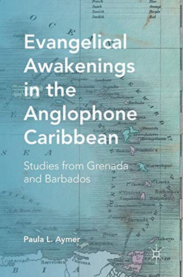 Evangelical Awakenings in the Anglophone Caribbean