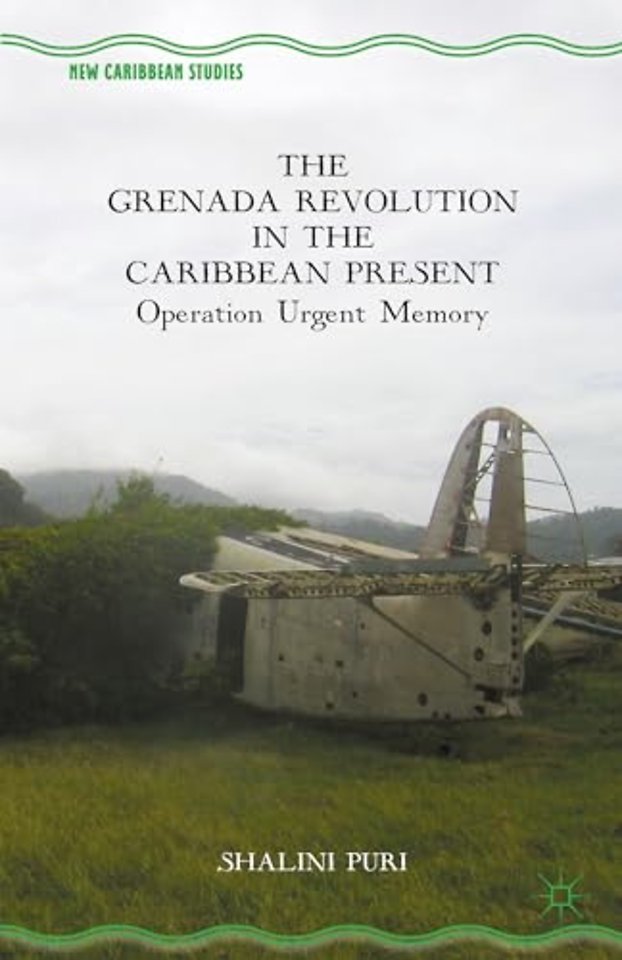 The Grenada Revolution in the Caribbean Present