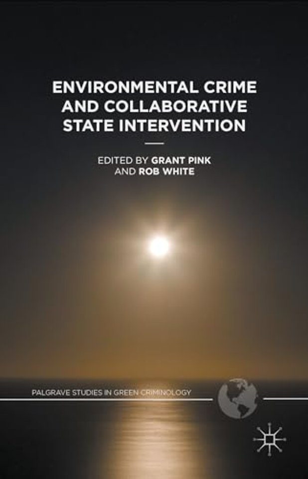 Environmental Crime and Collaborative State Intervention