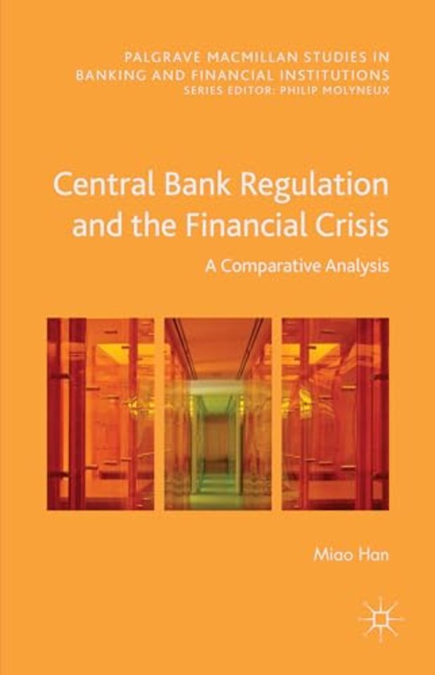 Central Bank Regulation and the Financial Crisis