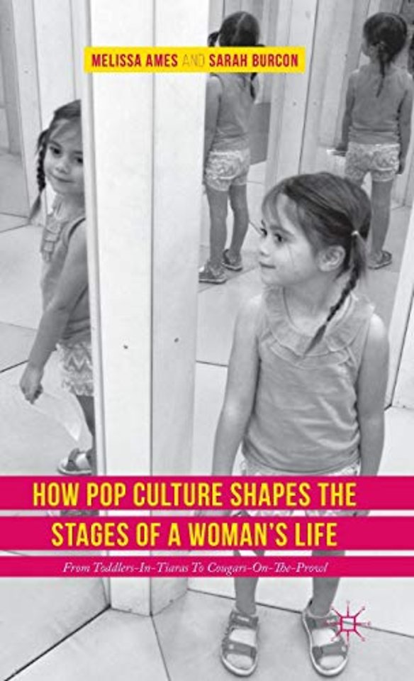 How Pop Culture Shapes the Stages of a Woman's Life
