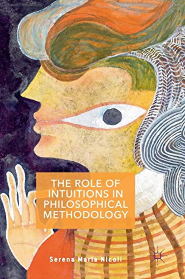 The Role of Intuitions in Philosophical Methodology