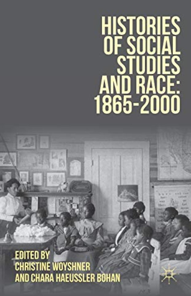 Histories of Social Studies and Race: 1865–2000