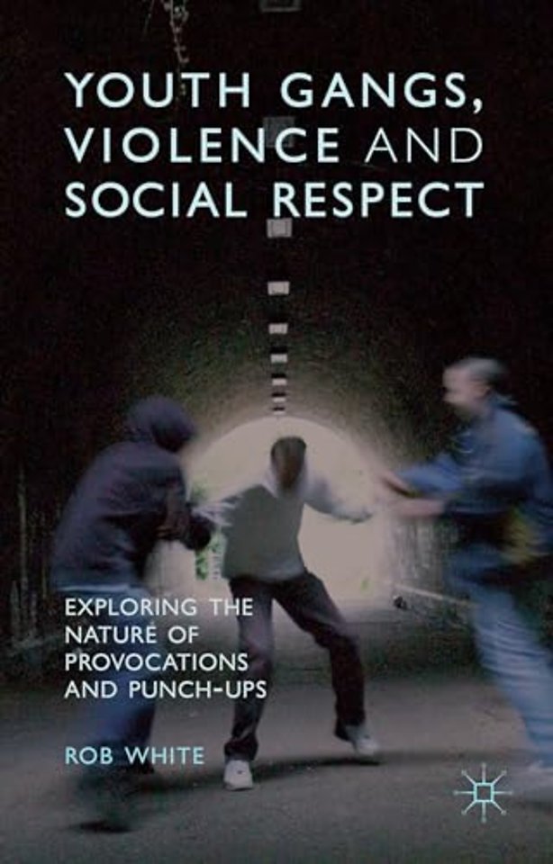 Youth Gangs, Violence and Social Respect
