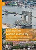 Making the Middle-class City