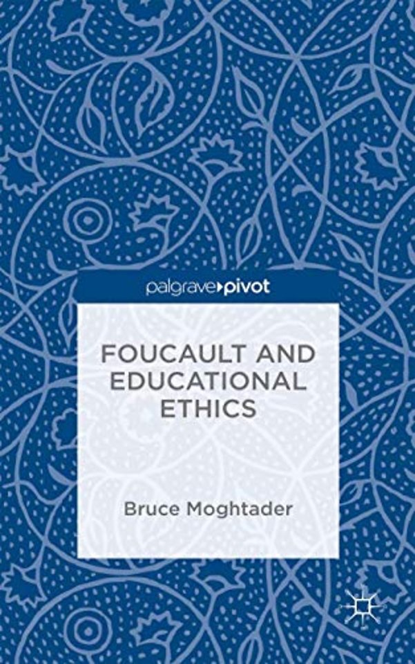Foucault and Educational Ethics