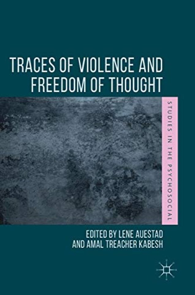 Traces of Violence and Freedom of Thought