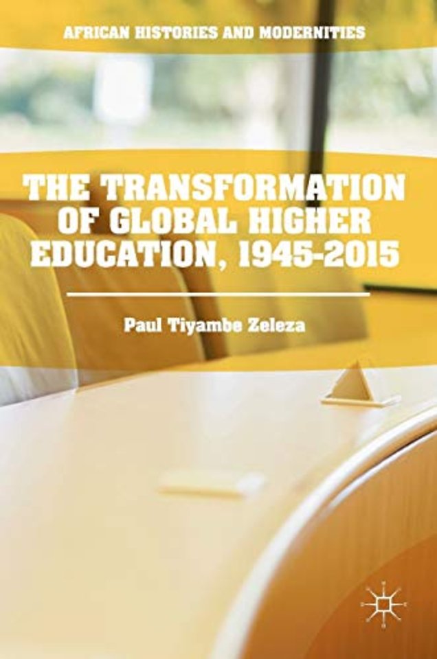 The Transformation of Global Higher Education, 1945-2015
