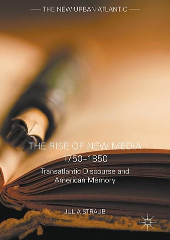 The Rise of New Media 1750–1850