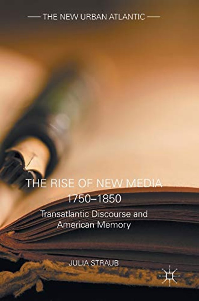 The Rise of New Media 1750–1850