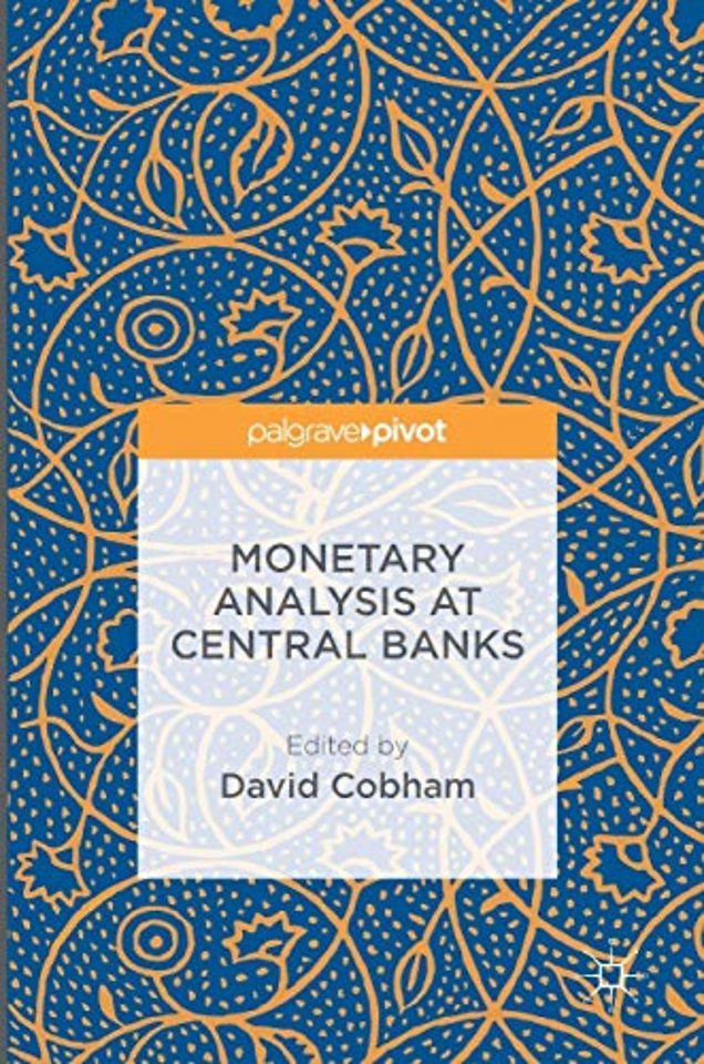 Monetary Analysis at Central Banks