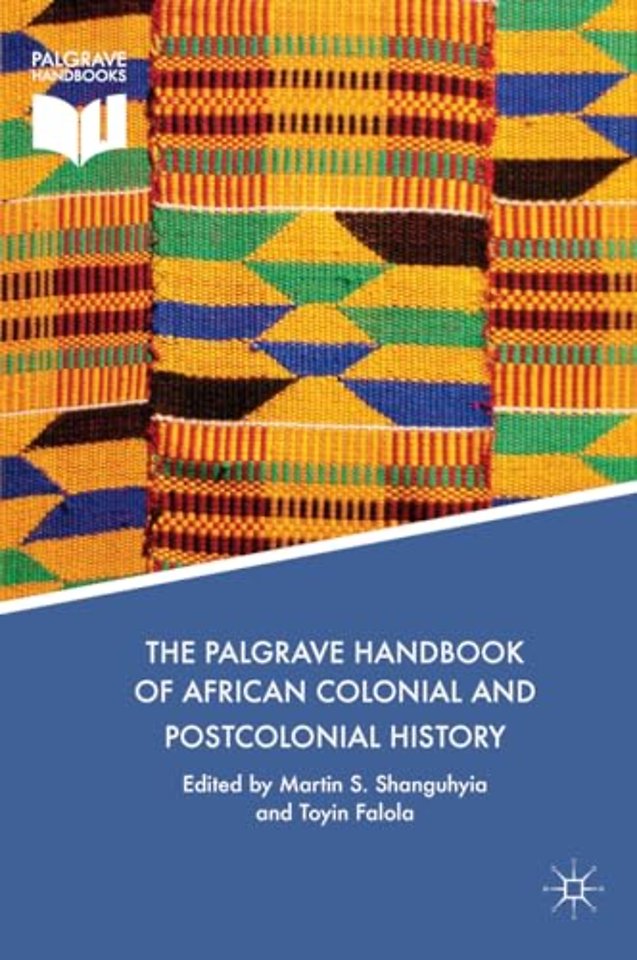 The Palgrave Handbook of African Colonial and Postcolonial History