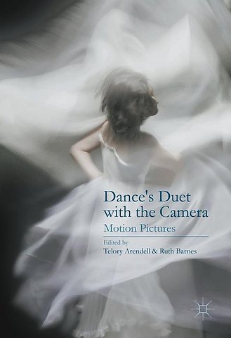 Dance’s Duet with the Camera