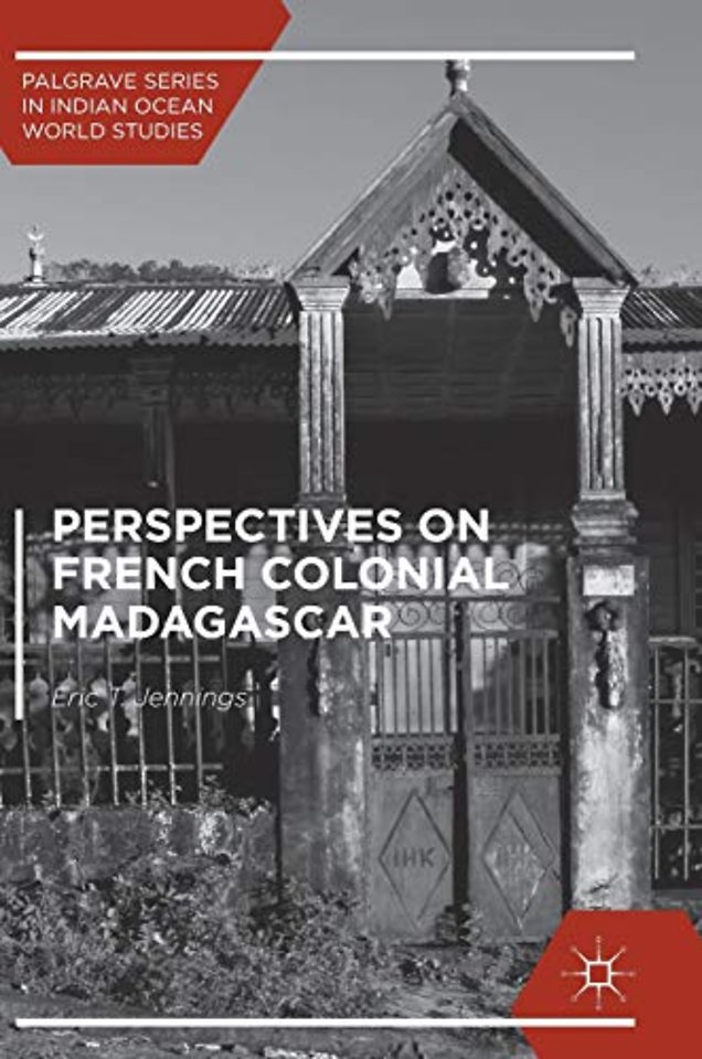Perspectives on French Colonial Madagascar