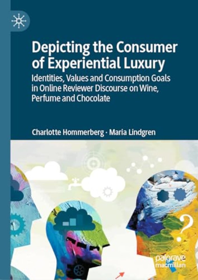 Depicting the Consumer of Experiential Luxury