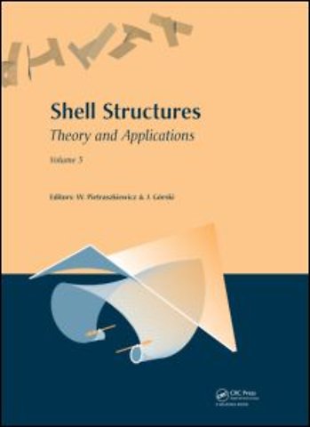 Shell Structures: Theory and Applications