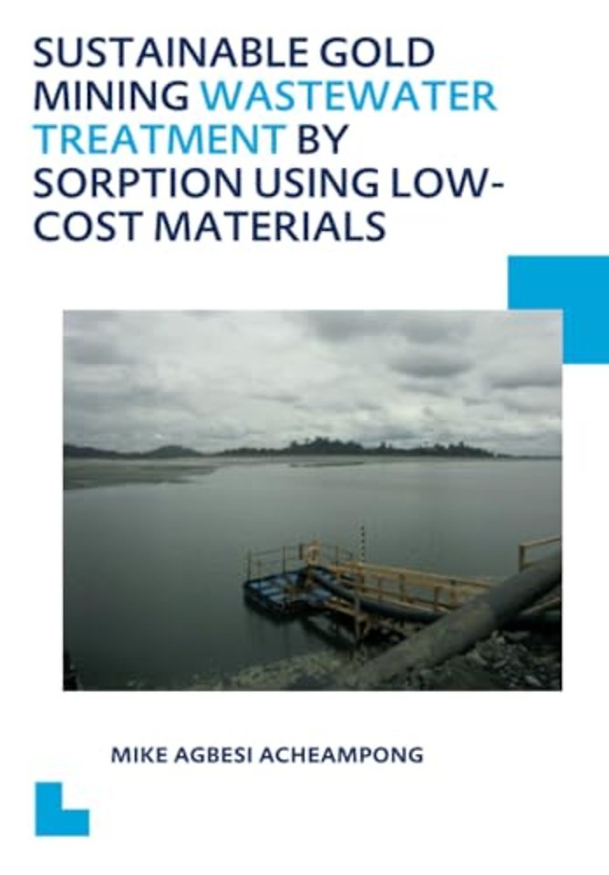 Sustainable Gold Mining Wastewater Treatment by Sorption Using Low-Cost Materials
