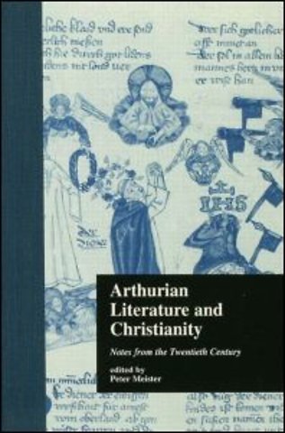 Arthurian Literature and Christianity