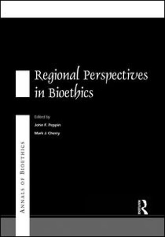 Annals of Bioethics: Regional Perspectives in Bioethics