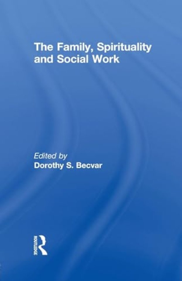 Family, Spirituality, and Social Work