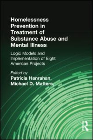 Homelessness Prevention in Treatment of Substance Abuse and Mental Illness