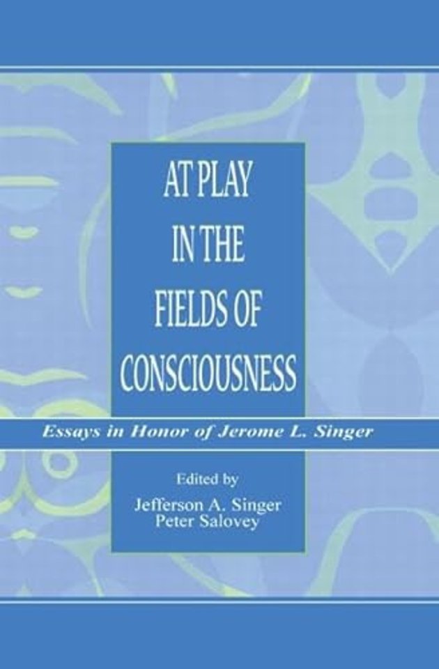 At Play in the Fields of Consciousness