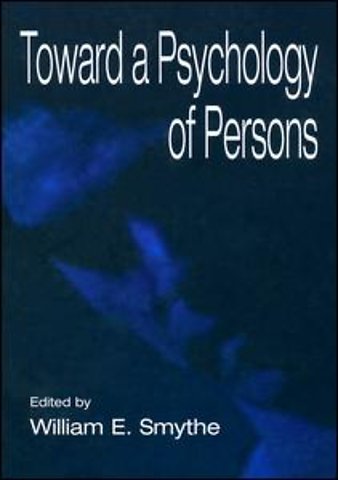 Toward A Psychology of Persons
