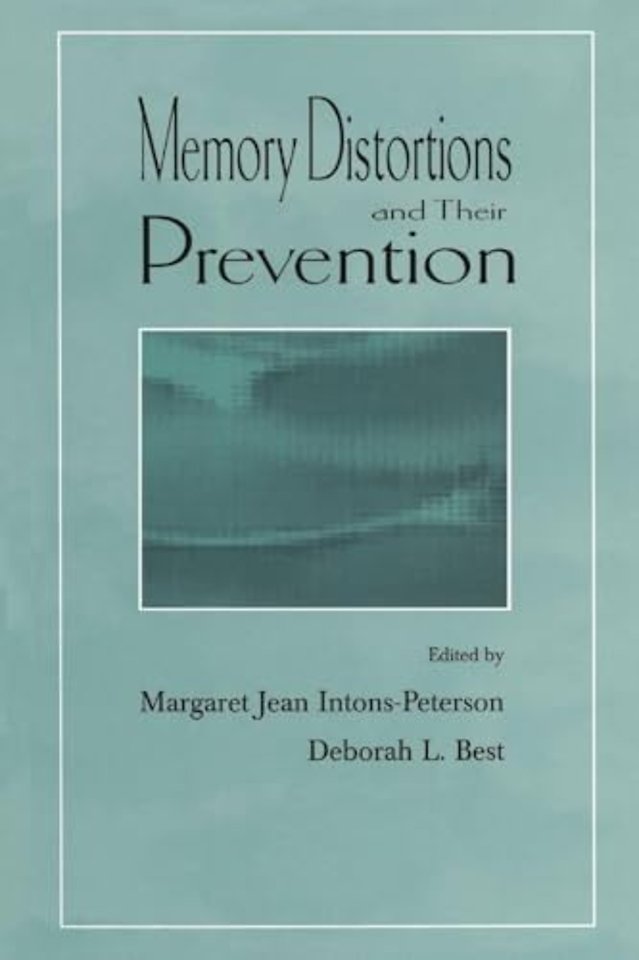 Memory Distortions and Their Prevention