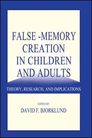False-memory Creation in Children and Adults