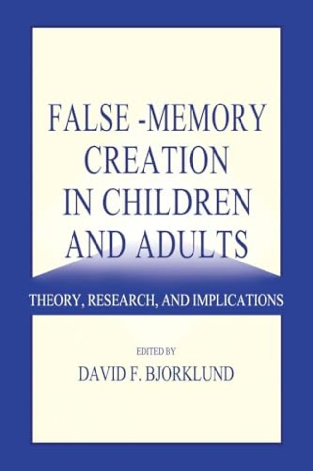 False-memory Creation in Children and Adults